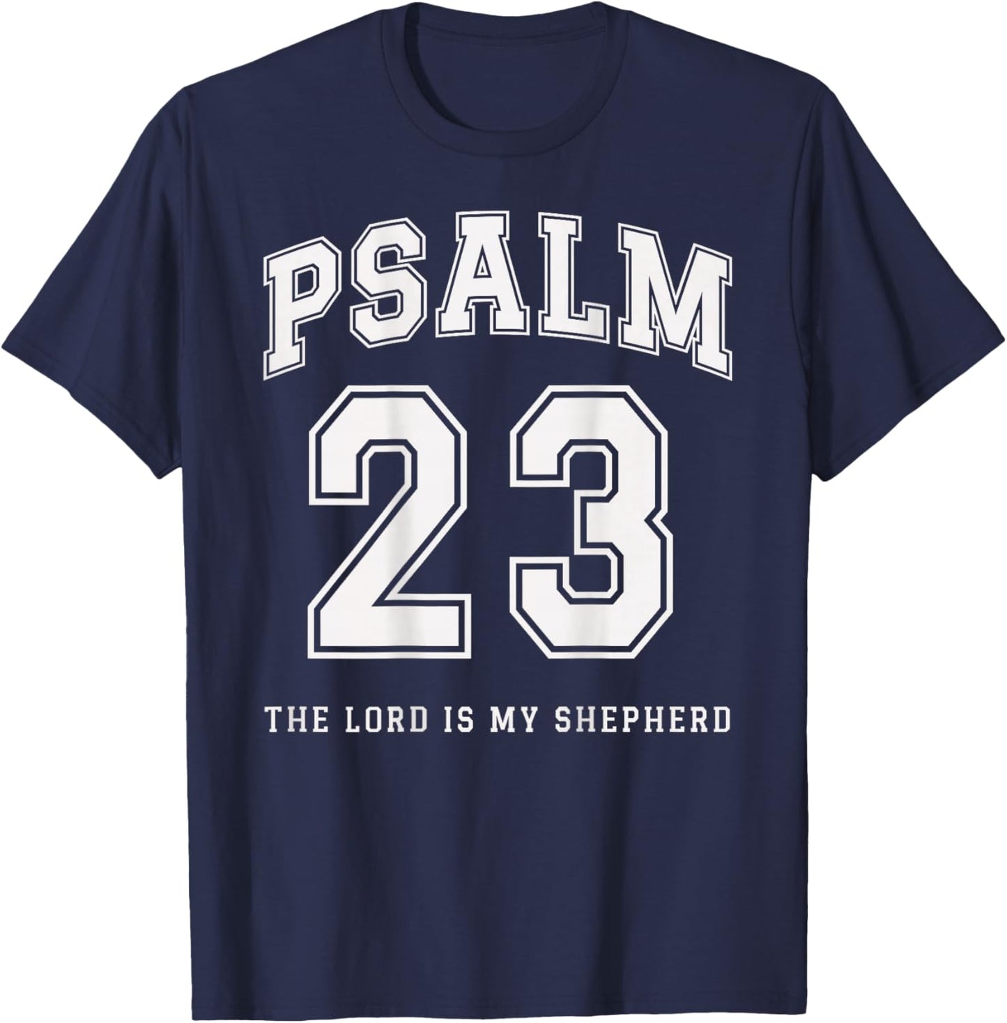 Psalm 23 Christian Varsity The Lord is My Shepherd Verse T-Shirt - T-Shirt | Navy