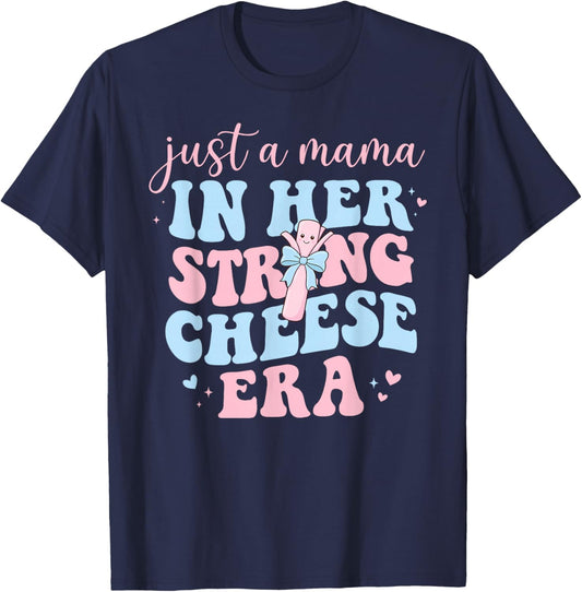 in My String Cheese Mama Era Mom Mothers Day T-Shirt - T-Shirt | Navy