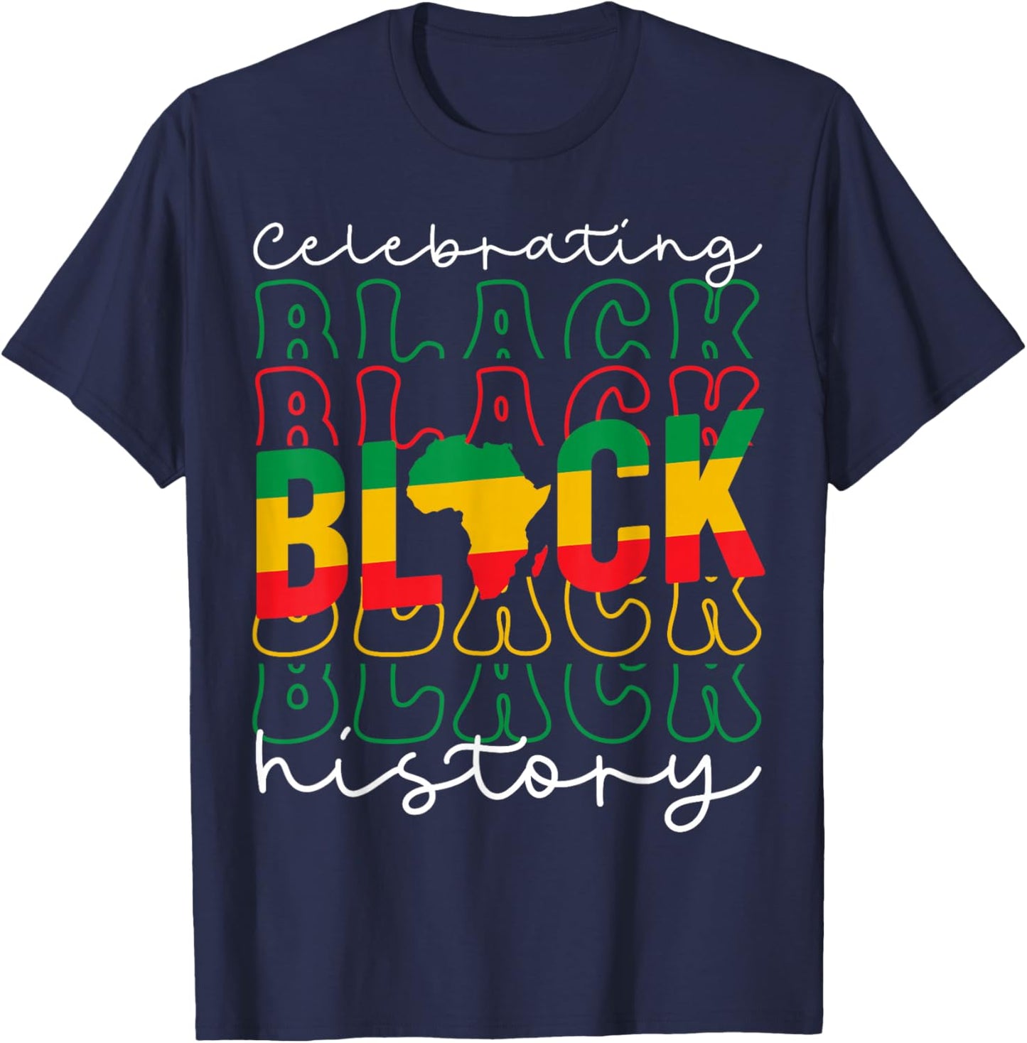 Celebrating Black History Month African American History T-Shirt - T-Shirt | Navy