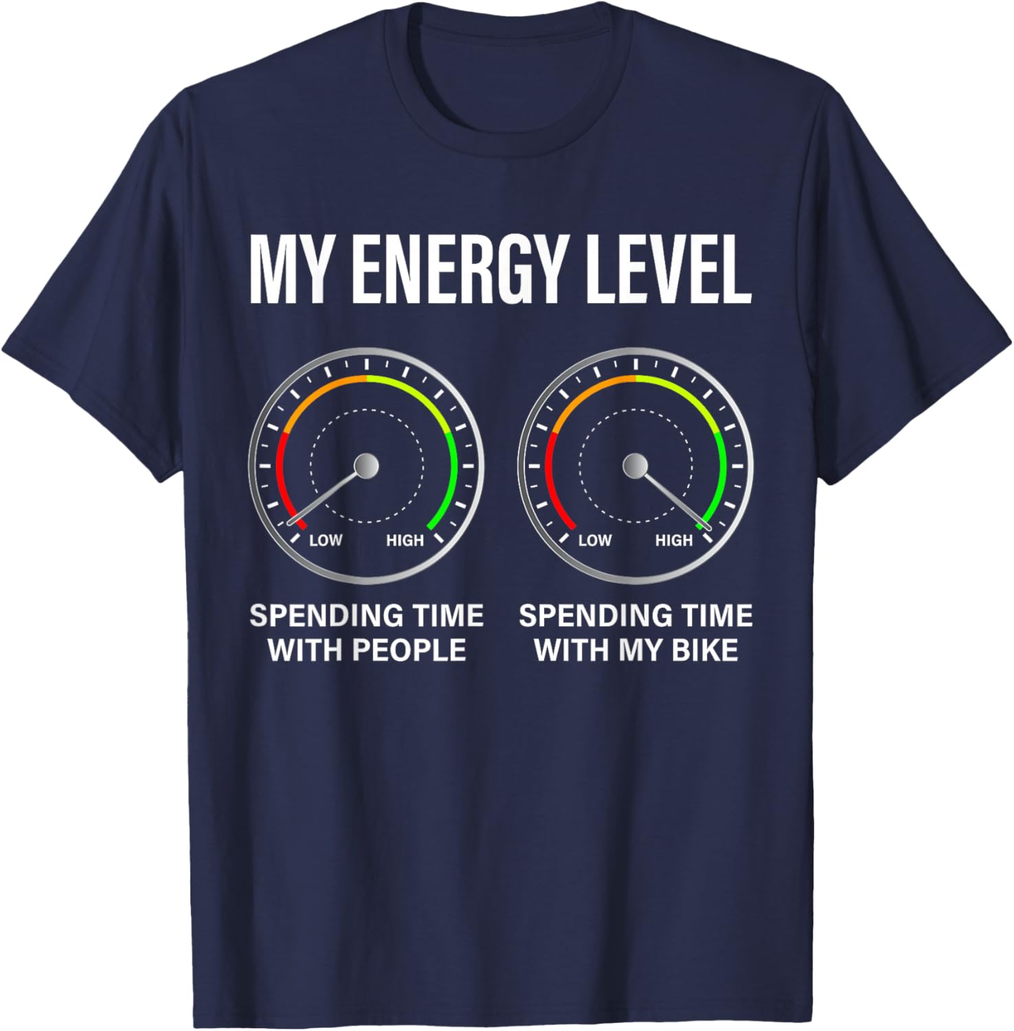 Biker My Energy Level Funny Motorcycle Enthusiast Bike Rider T-Shirt - T-Shirt | Navy