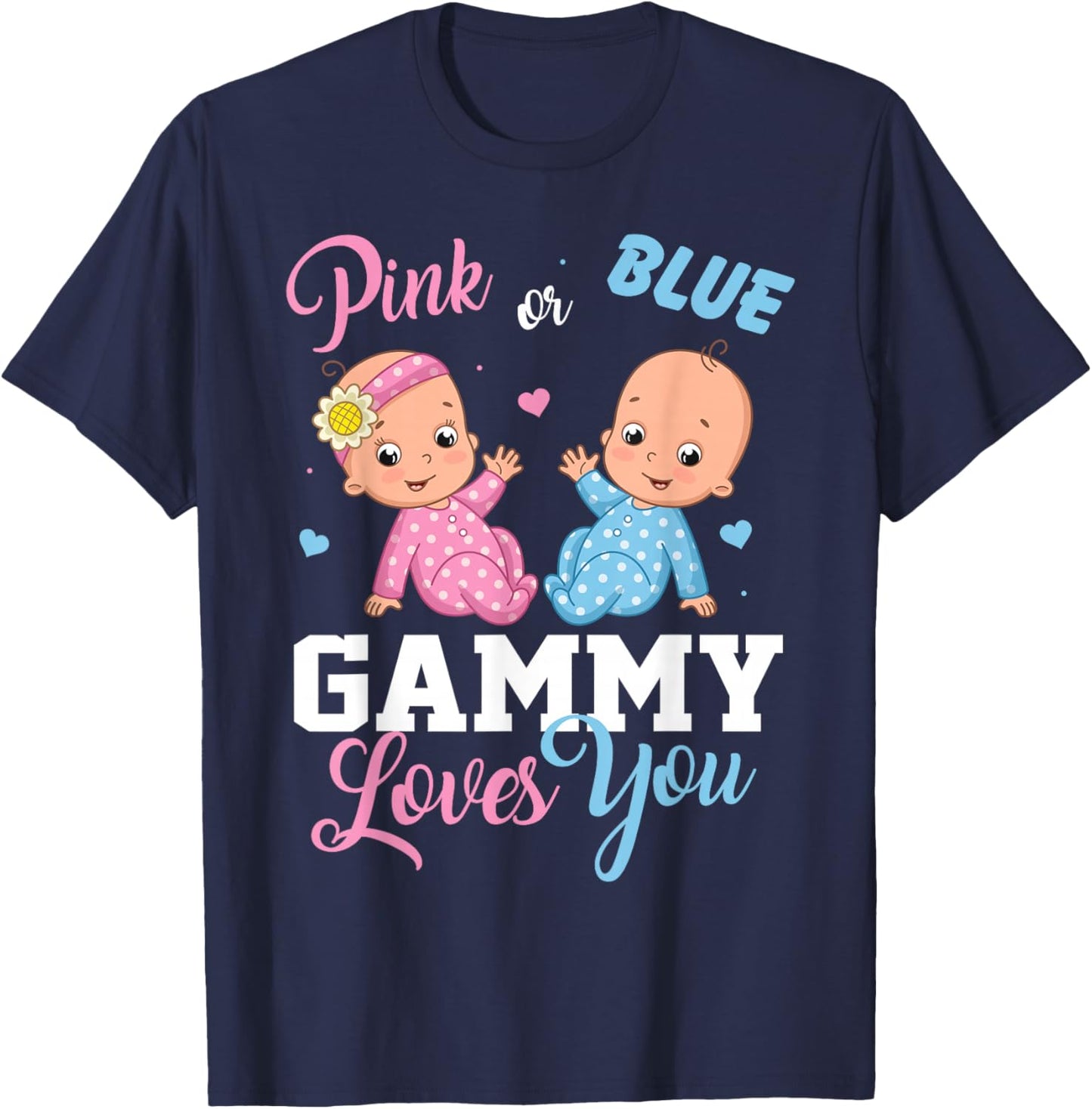 Pink Or Blue Gammy Loves You Gender Reveal Party T-Shirt - T-Shirt | Navy