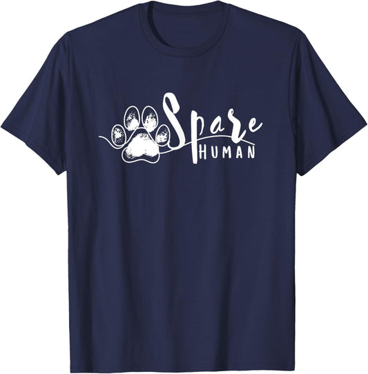 Spare Human Funny Pet Lover T-Shirt - T-Shirt | Navy