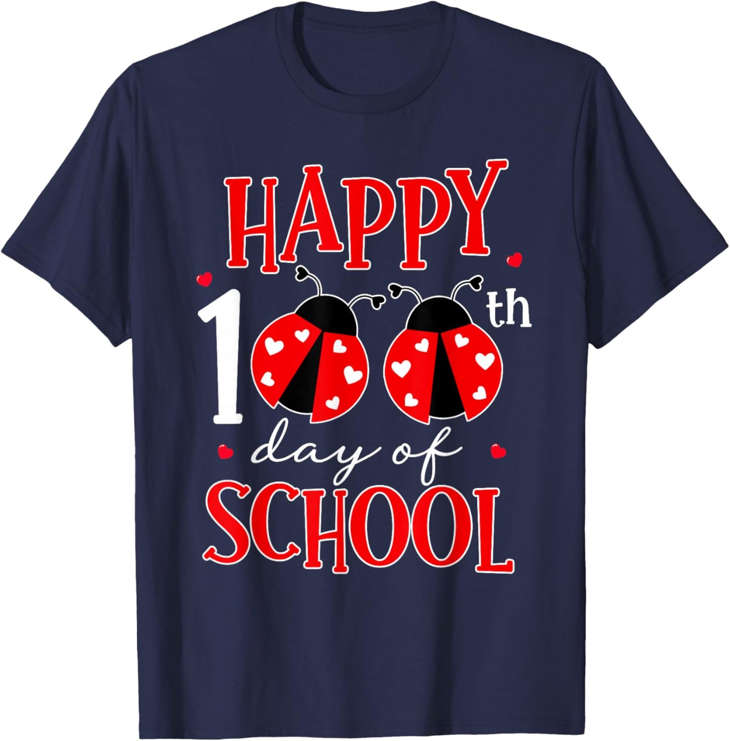 Happy 100th Day of School Ladybug Shirt 100 Days Smarter T-Shirt - T-Shirt | Navy