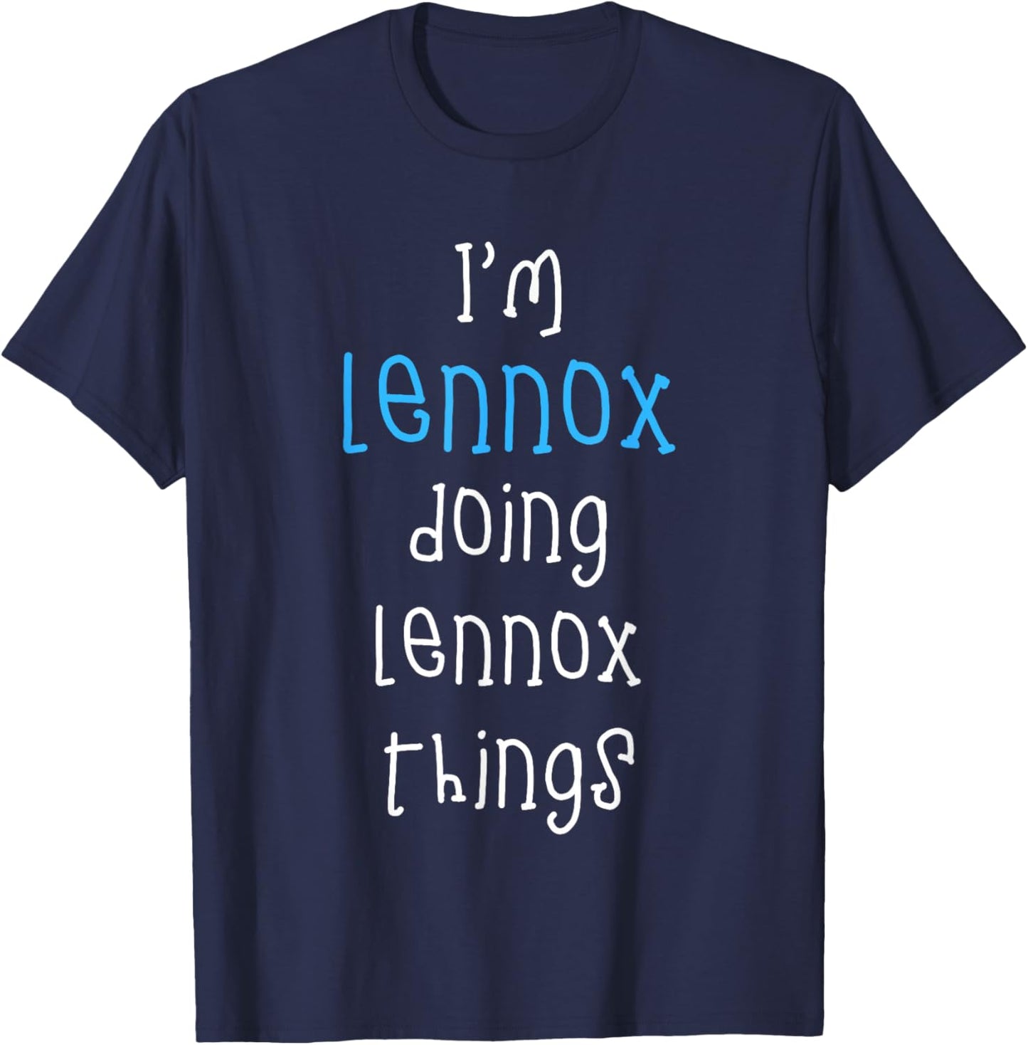 I'm Lennox Doing Lennox Things. Funny Name Design for Boys T-Shirt - T-Shirt | Navy