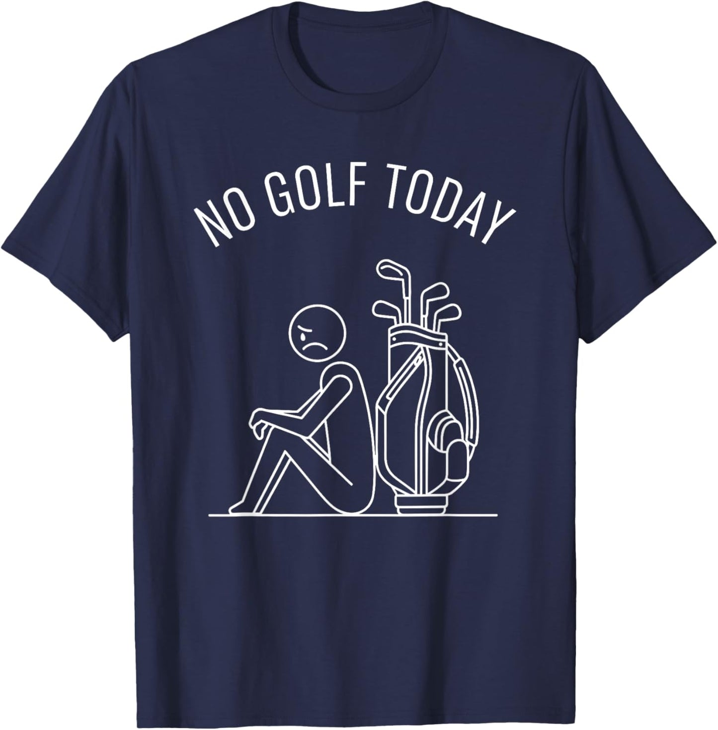 No Golf Today Funny Sad Golfer Women and Kids T-Shirt - T-Shirt | Navy