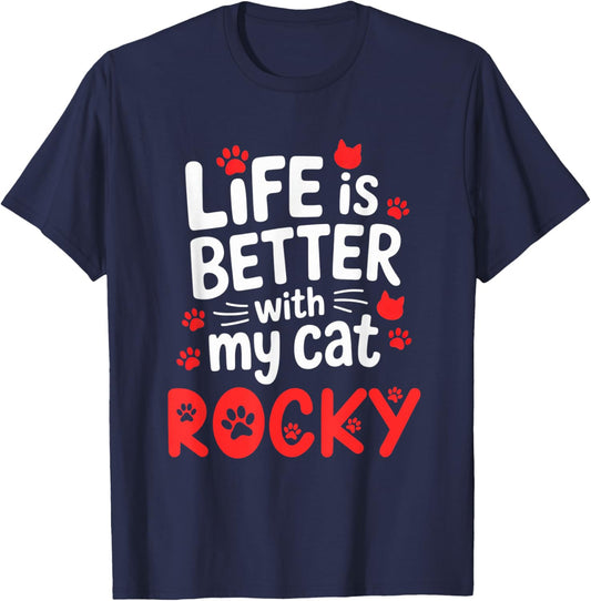 Cat Name Rocky Life is Better with My Cat Rocky T-Shirt - T-Shirt | Navy