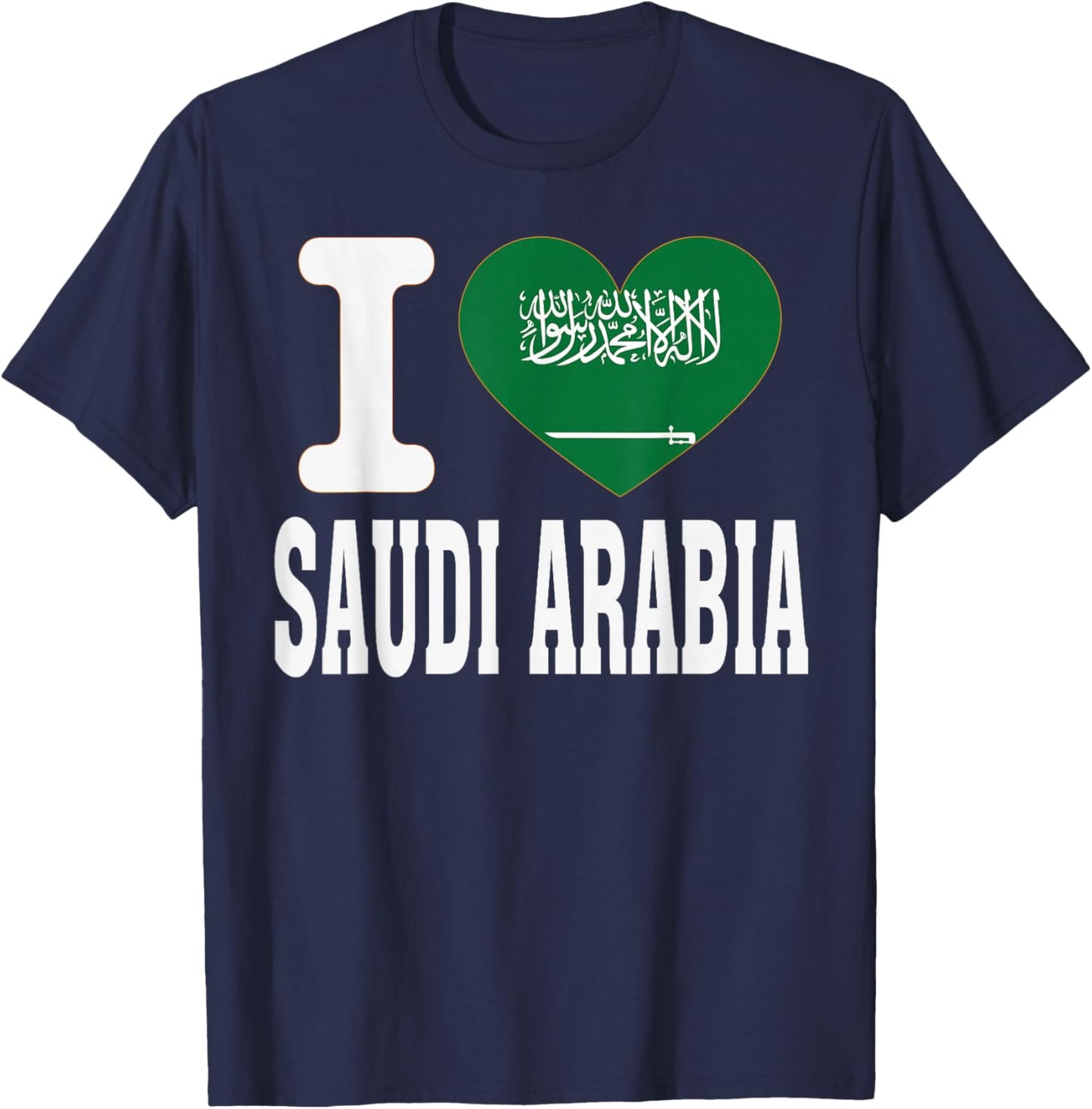 I Love Saudi Arabia Heart Souvenir Lovers Pride Travel T-Shirt - T-Shirt | Navy