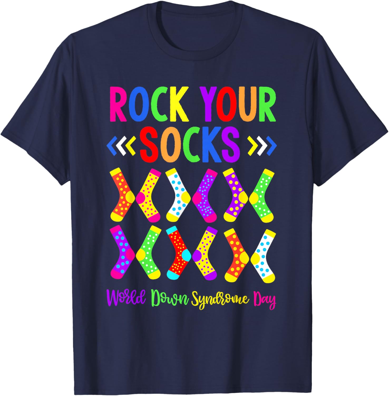Rock Your Socks World Down Syndrome Awareness Day T-Shirt - T-Shirt | Navy