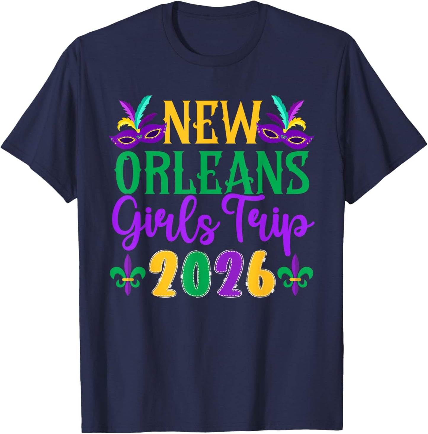 New Orleans Girls Trip 2026 Girls Vacation New Orleans T-Shirt - T-Shirt | Navy