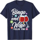 Bingo and Wine Funny Quote Bingo Night Wine Lovers Women T-Shirt - T-Shirt | Navy