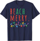 Beach Merry Christmas Be Merry Mele Kalikimaka Tropical Xmas T-Shirt - T-Shirt | Navy