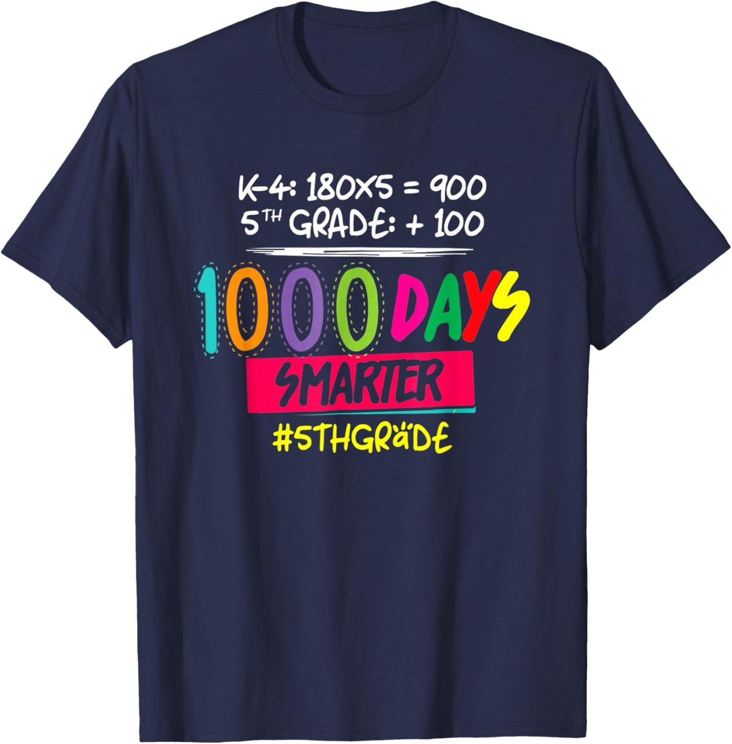 1000 Days Smarter Fifth 5th Grade Teacher Student 100th Day T-Shirt - T-Shirt | Navy