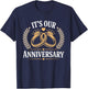 It's Our Anniversary Celebration Couple Married Love Years T-Shirt - T-Shirt | Navy