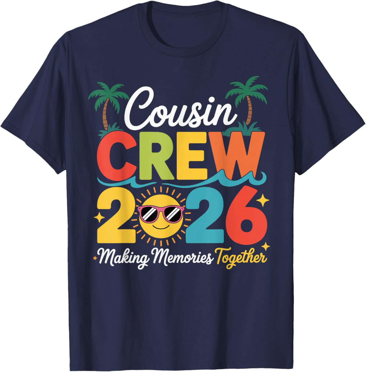 Cousin Crew 2026 Making Memories Summer Family Vacation Kids T-Shirt - T-Shirt | Navy