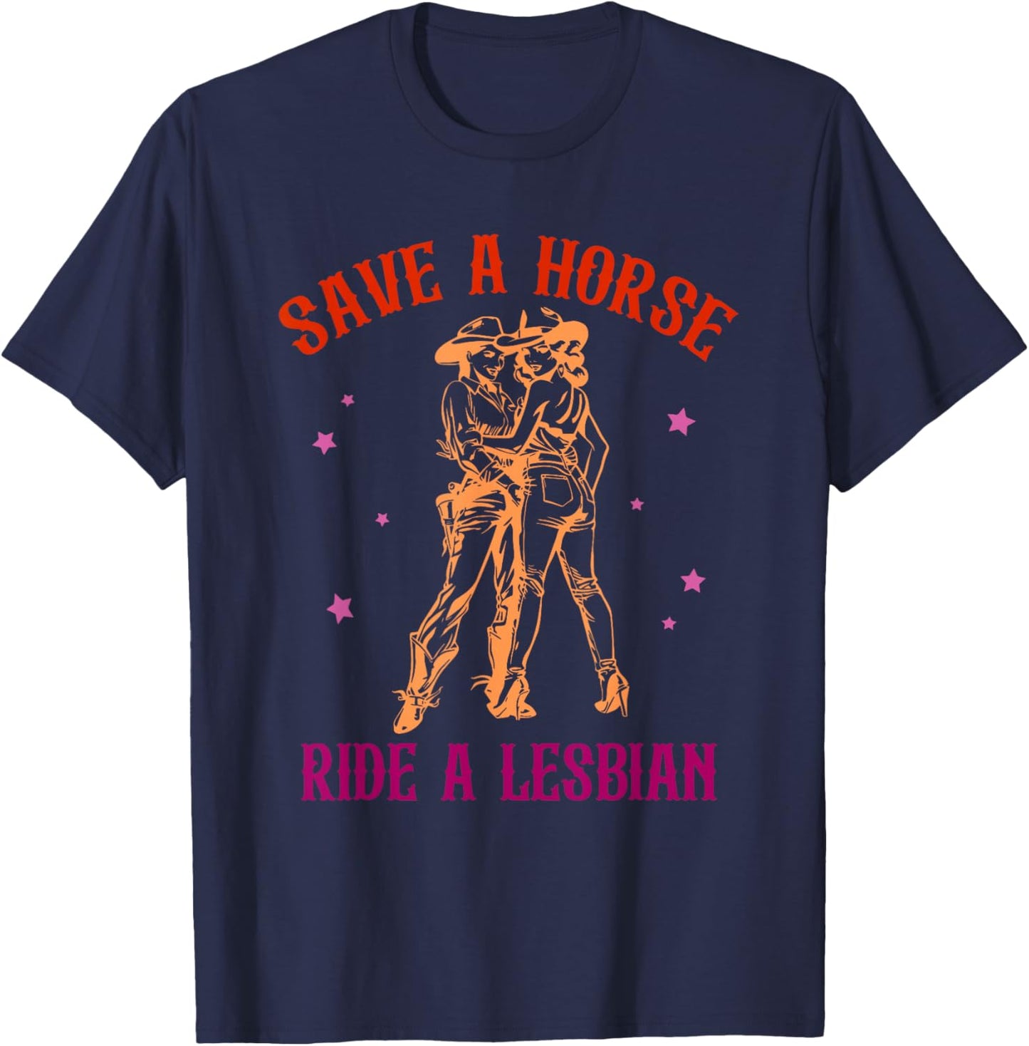 Save A Horse Ride Lesbian T-Shirt - T-Shirt | Navy
