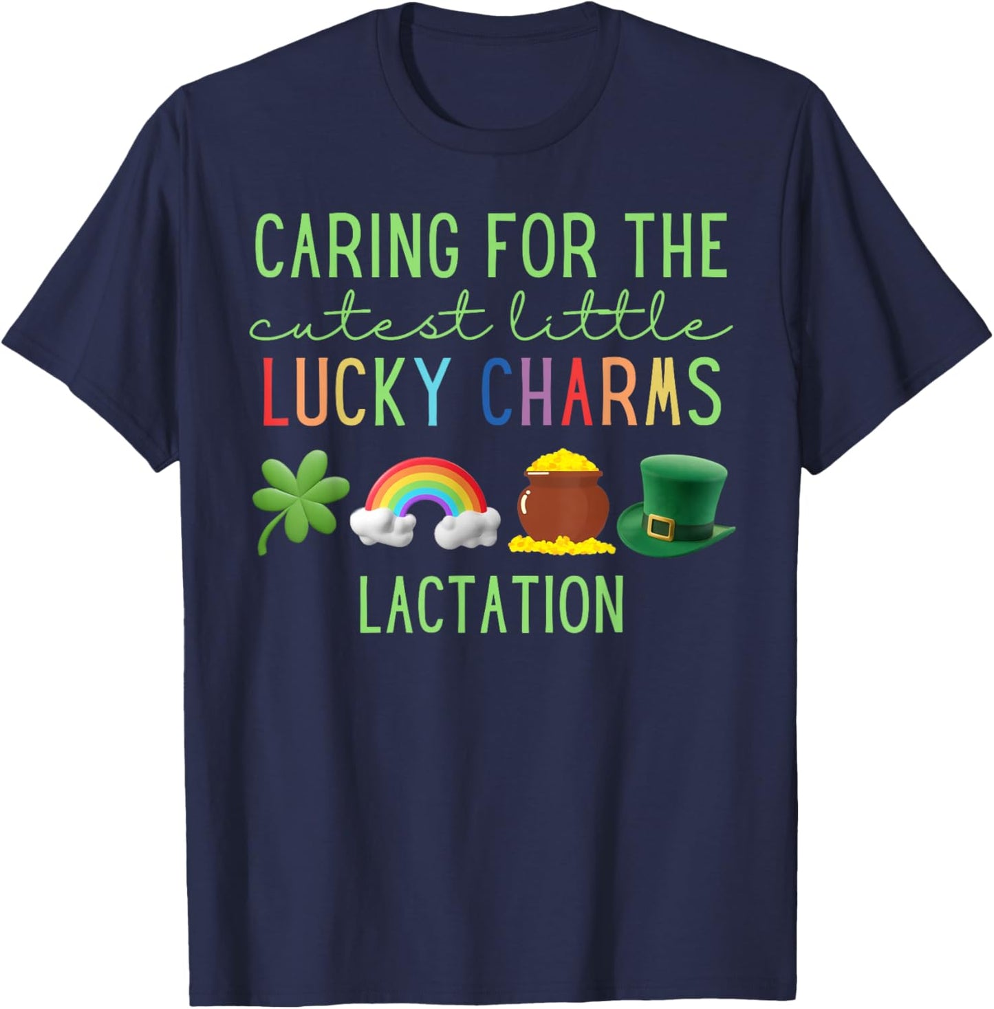 Caring for Cutest Little Lucky Charms Lactation St Patricks T-Shirt - T-Shirt | Navy