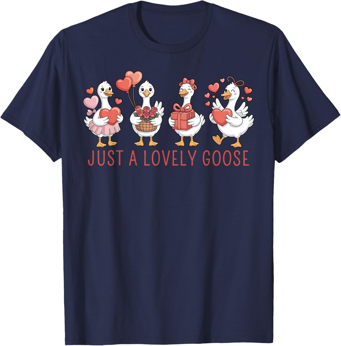 Just A Lovely Goose Cute Goose Valentine's Day T-Shirt - T-Shirt | Navy