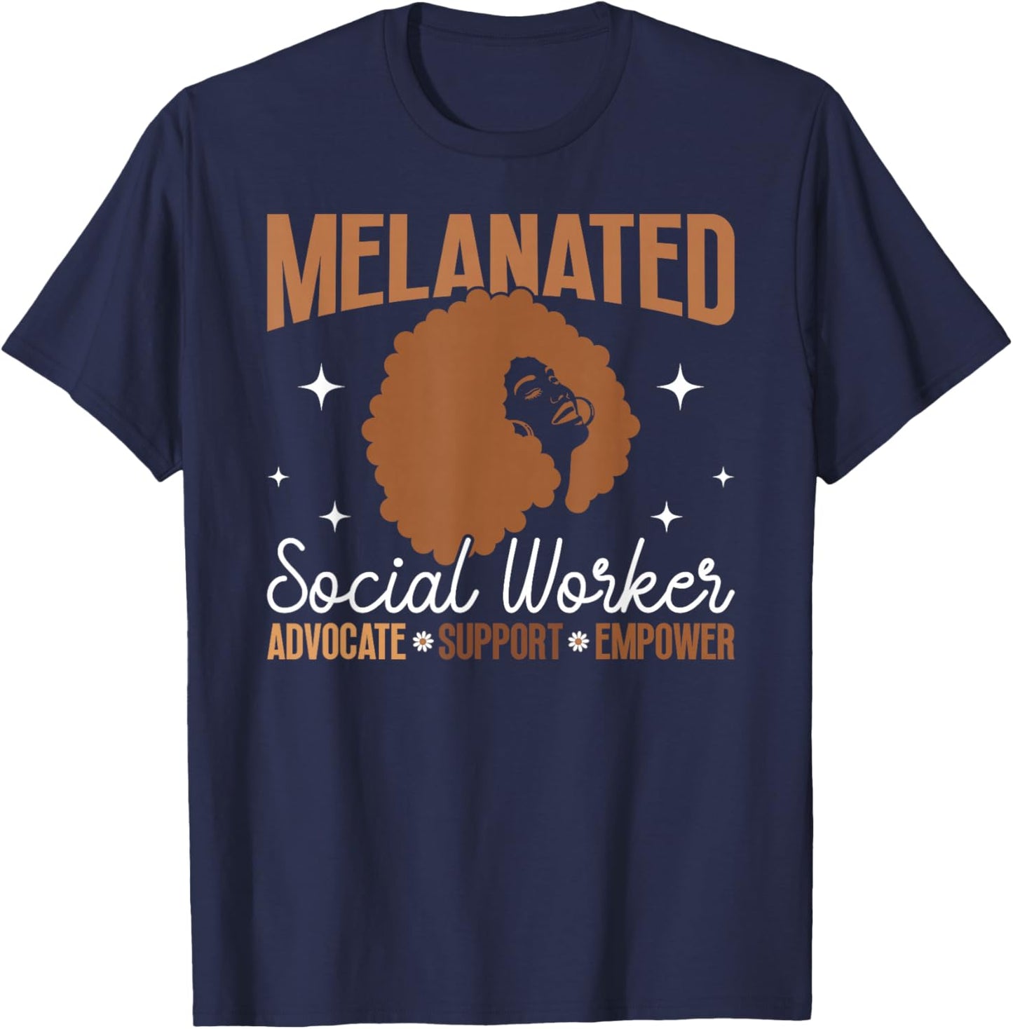 Melanated Social Worker Advocate Support Black Social Worker T-Shirt - T-Shirt | Navy