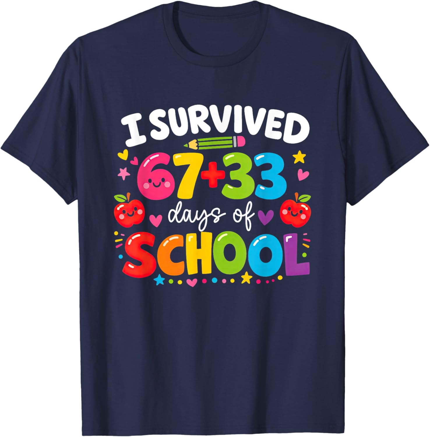 I Survived 67 33 Days of School Girls Kids 100th Day 6 7 T-Shirt - T-Shirt | Navy