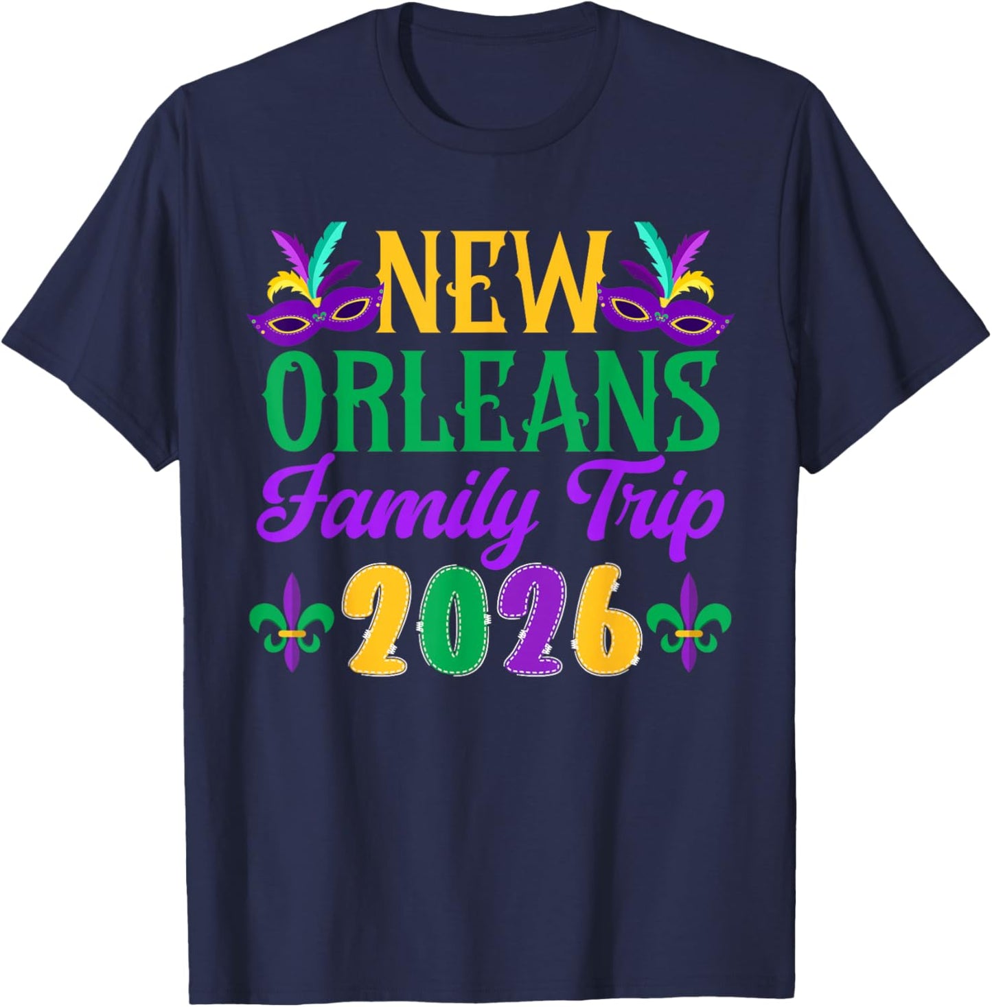 New Orleans Family Trip 2026 Family Vacation New Orleans T-Shirt - T-Shirt | Navy