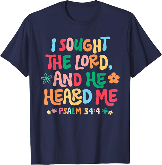 Psalm 34 4 Christian Quote I Sought The Lord Heard Me T-Shirt - T-Shirt | Navy