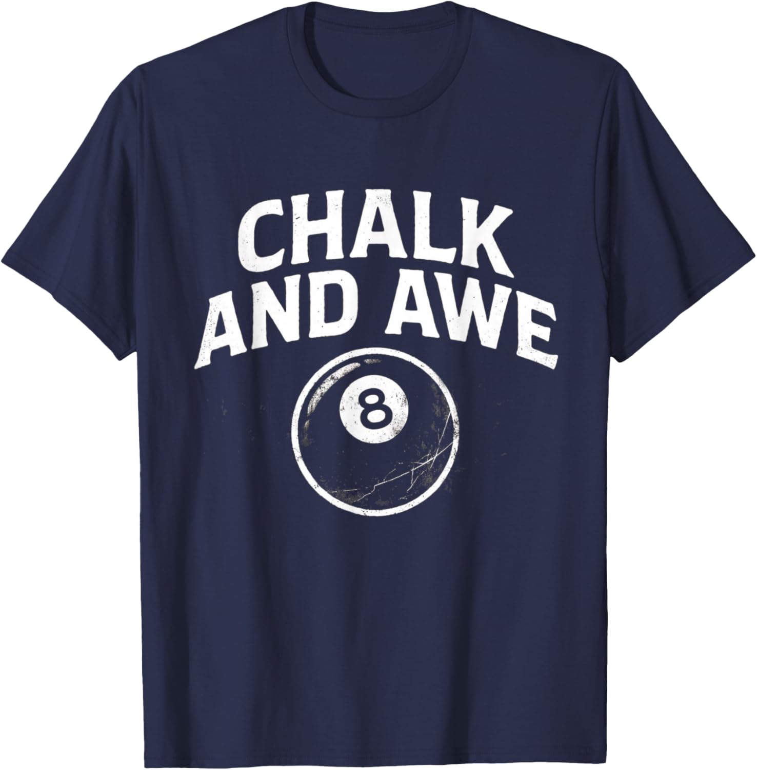 Chalk and Awe - Eight Ball Corner Pocket Pool Hall T-Shirt - T-Shirt | Navy