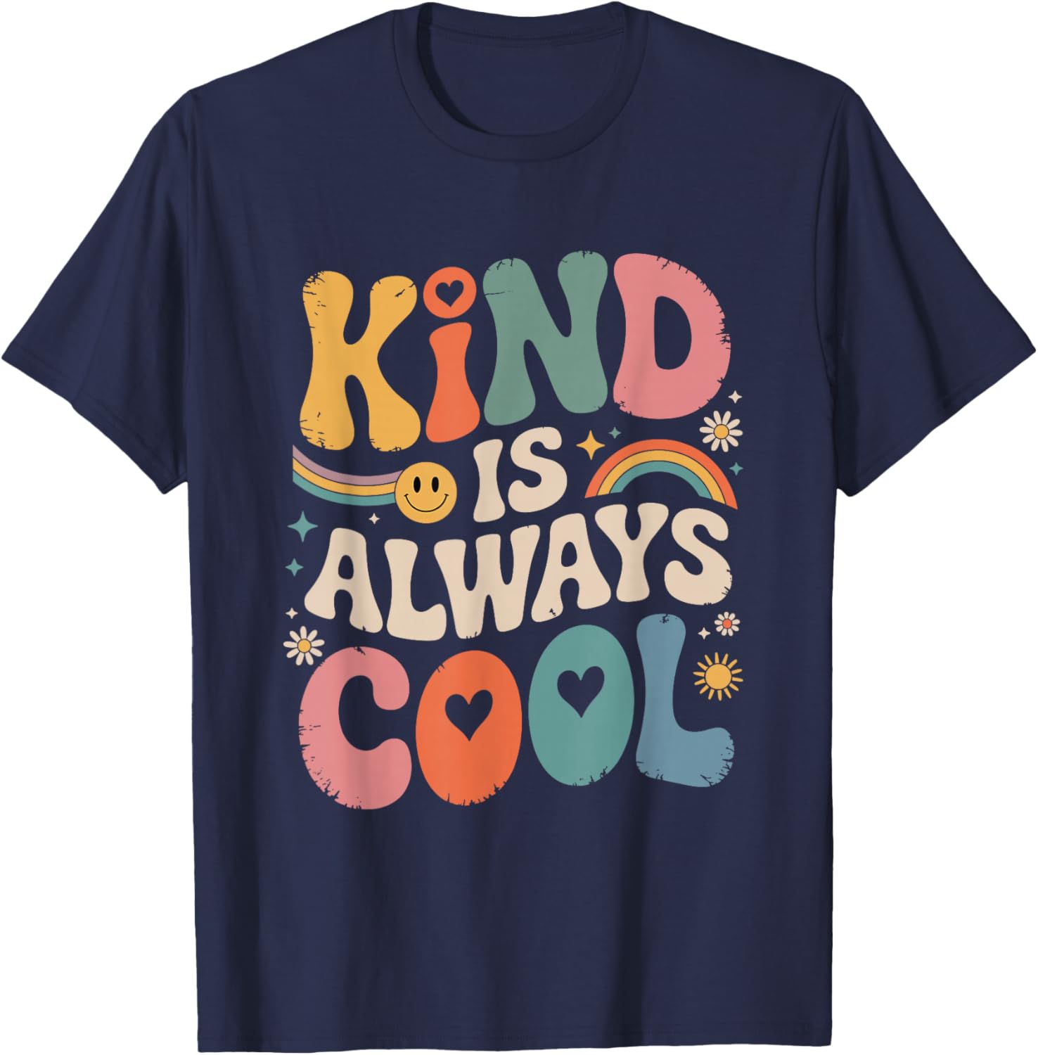 Kind is Always Cool Teacher Graphic Choose Kindness T-Shirt - T-Shirt | Navy