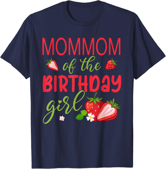 Mommom of The Birthday Girl Strawberry T-Shirt - T-Shirt | Navy