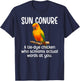 Sun Conure Definition Sun Conure Owner Sun Conure Lover T-Shirt - T-Shirt | Navy