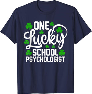 One Lucky School Psychologist Funny St Patrick's Day T-Shirt - T-Shirt | Navy