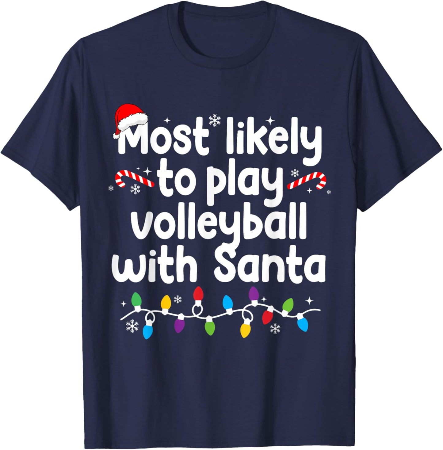 Most Likely to Play Volleyball with Santa Christmas Pajamas T-Shirt - T-Shirt | Navy