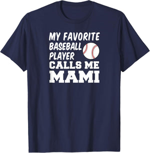 My Favorite Baseball Player Calls Me Mami Spanish Mom T-Shirt - T-Shirt | Navy