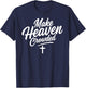 Make Heaven Crowded Jesus God Christian Christianity Faith T-Shirt - T-Shirt | Navy