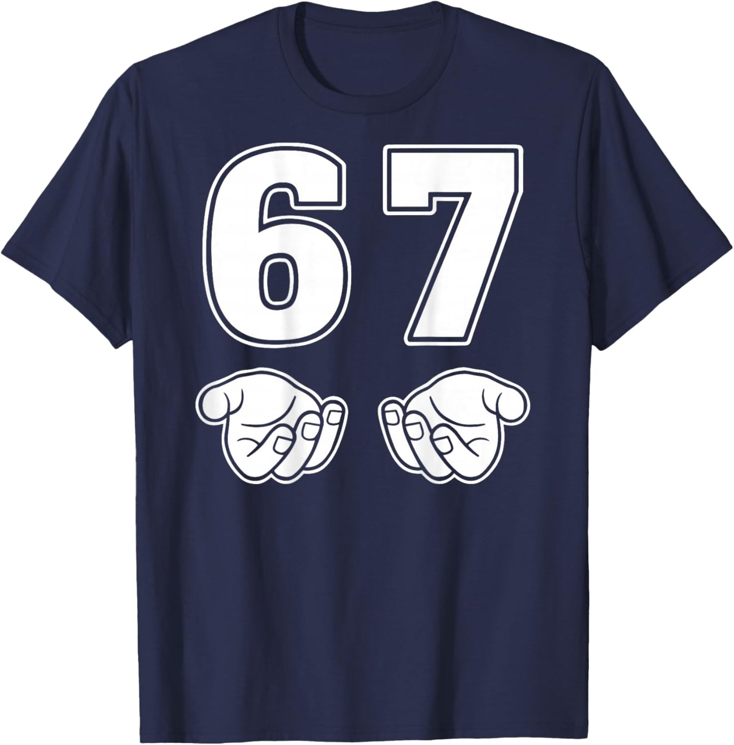 67 Meme Funny Six Seven Retro 6-7 Gen Sigma Aura Slang T-Shirt - T-Shirt | Navy