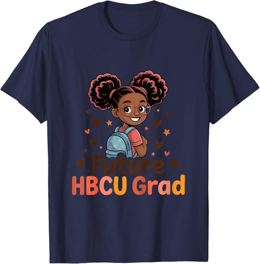 Future HBCU Grad Black Girl Kids Graduation History Month T-Shirt - T-Shirt | Navy