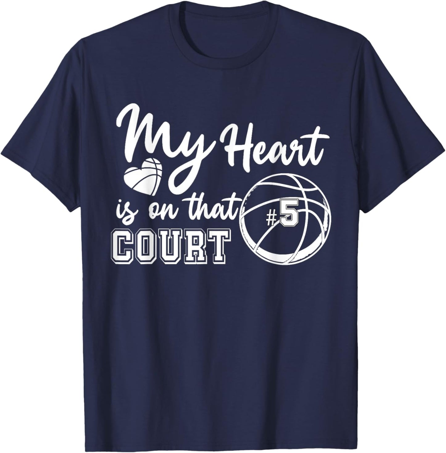 My Heart is On That Court Number 5 Basketball High School T-Shirt - T-Shirt | Navy
