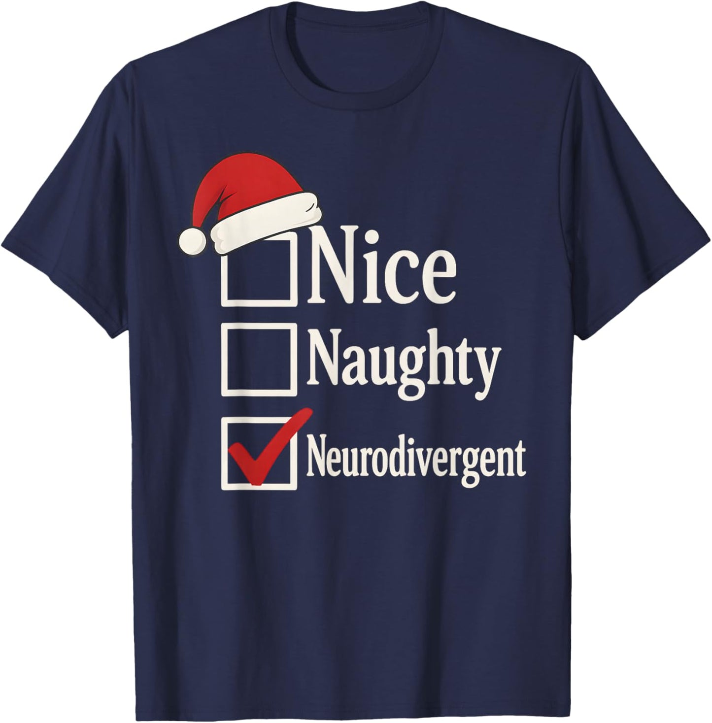 Funny Neurodiverse Christmas ADHD Huimor Autism Sarcastic T-Shirt - T-Shirt | Navy