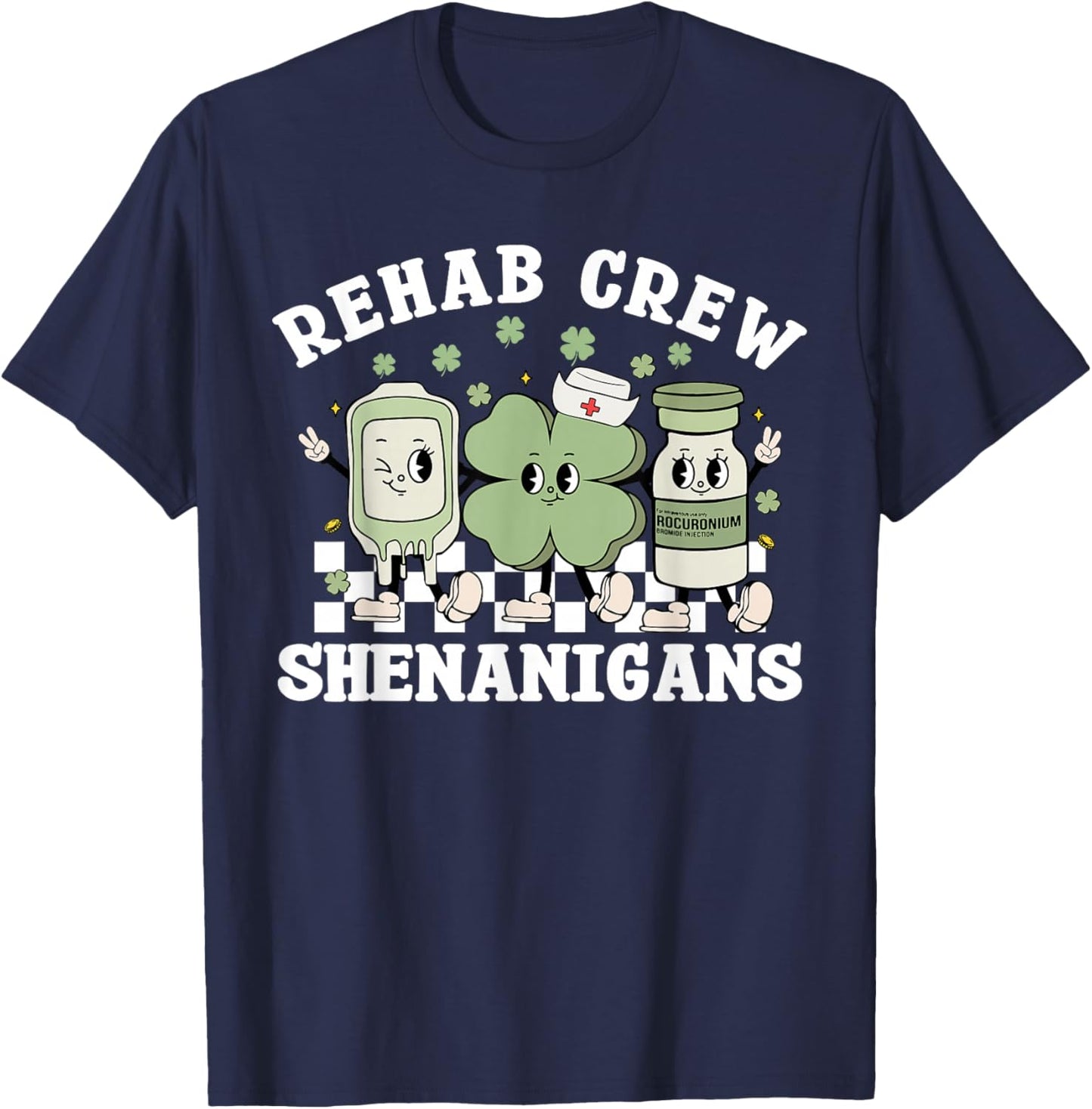 St Patrick's Day Rehab Crew Rehabilitation Physical Therapy T-Shirt - T-Shirt | Navy