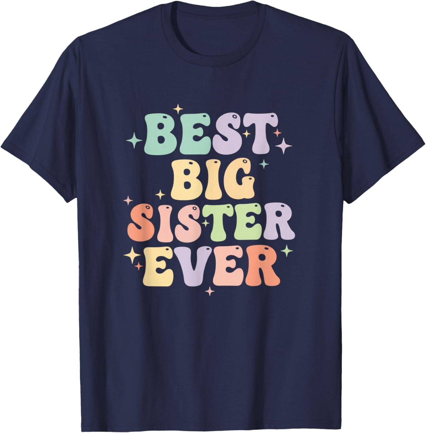 Best Big Sister Ever Announcement for Girls T-Shirt - T-Shirt | Navy