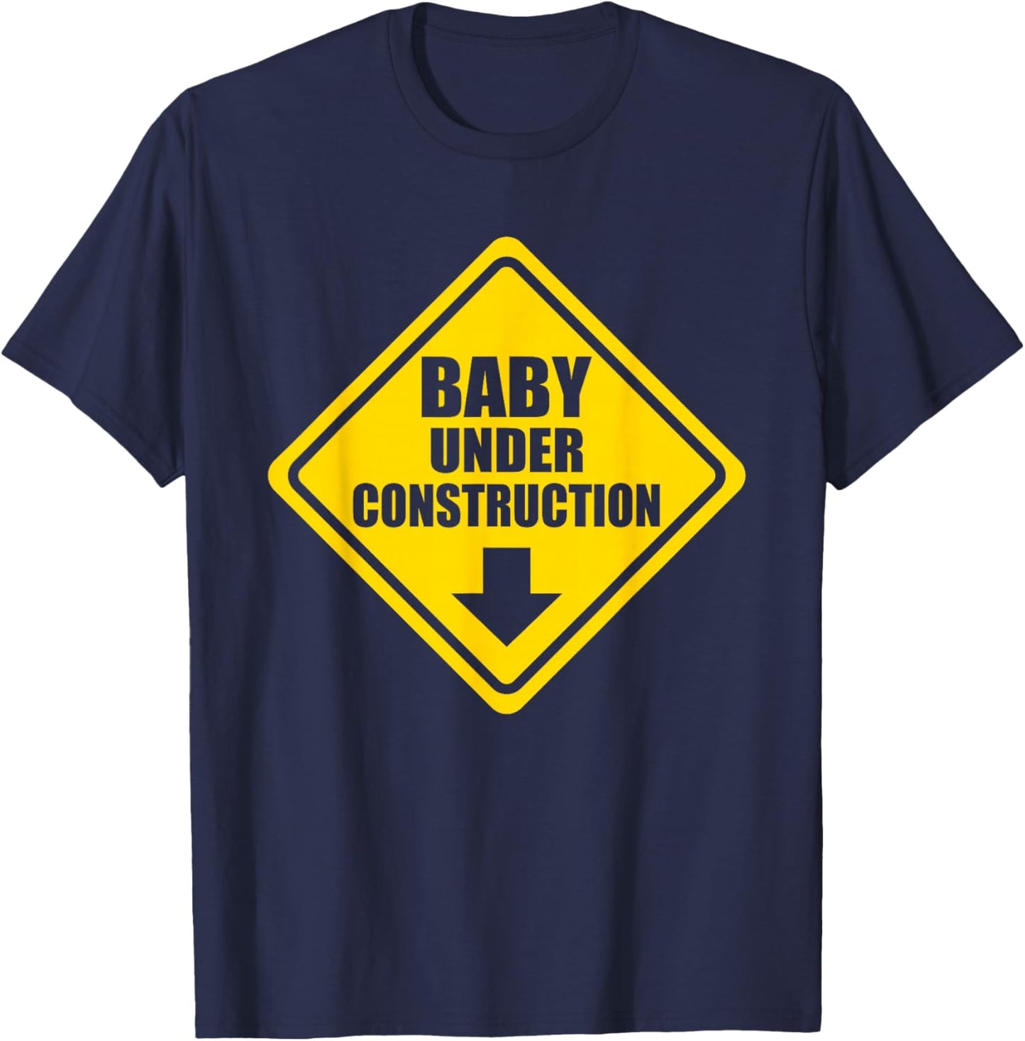 Baby Under Construction Sign | Expecting Baby Pregnant Mom T-Shirt - T-Shirt | Navy