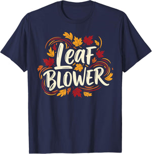 Autumn Leaf Blower Men Women Halloween Says Leaf Blower T-Shirt - T-Shirt | Navy