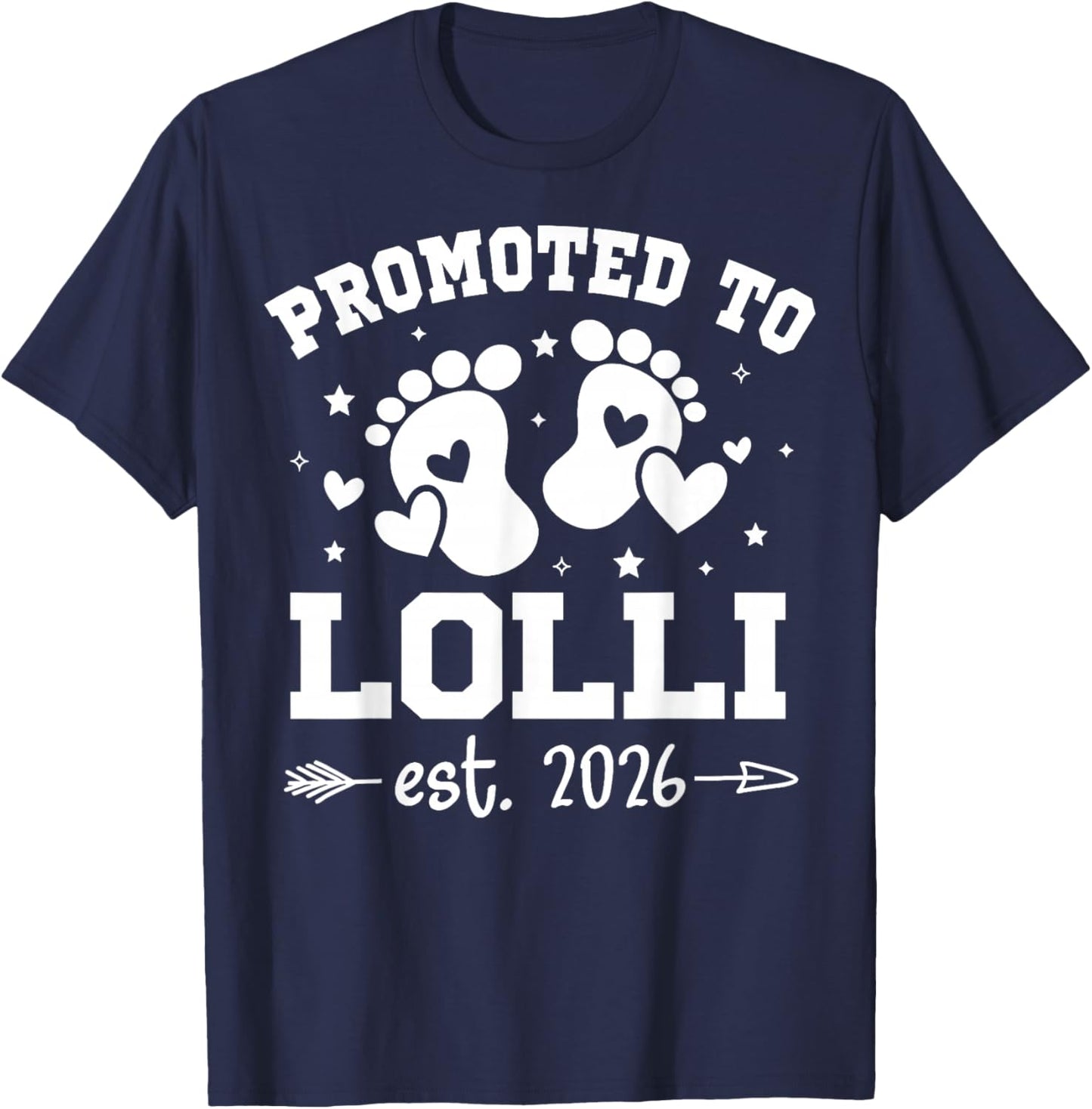Promoted to Lolli Est 2026 Baby Announcement T-Shirt - T-Shirt | Navy