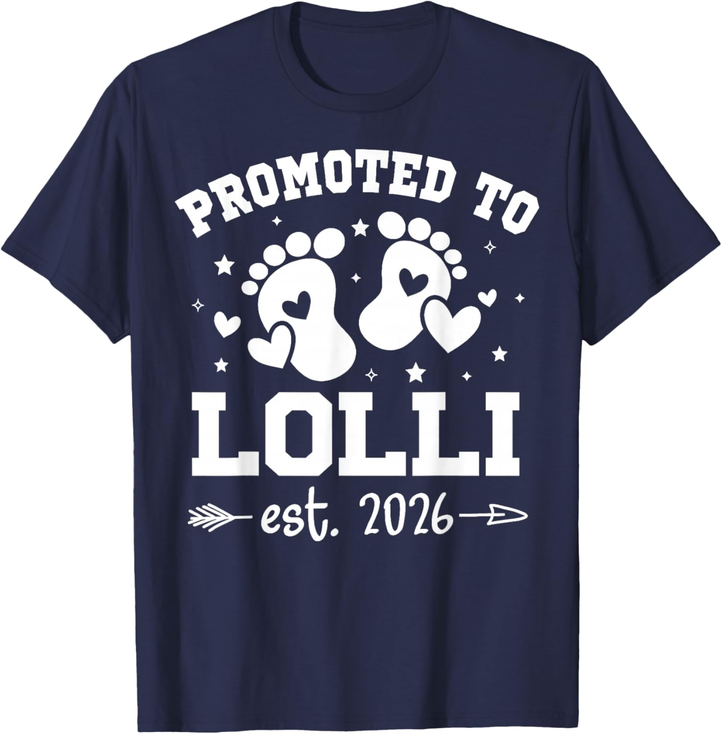 Promoted to Lolli Est 2026 Baby Announcement T-Shirt - T-Shirt | Navy