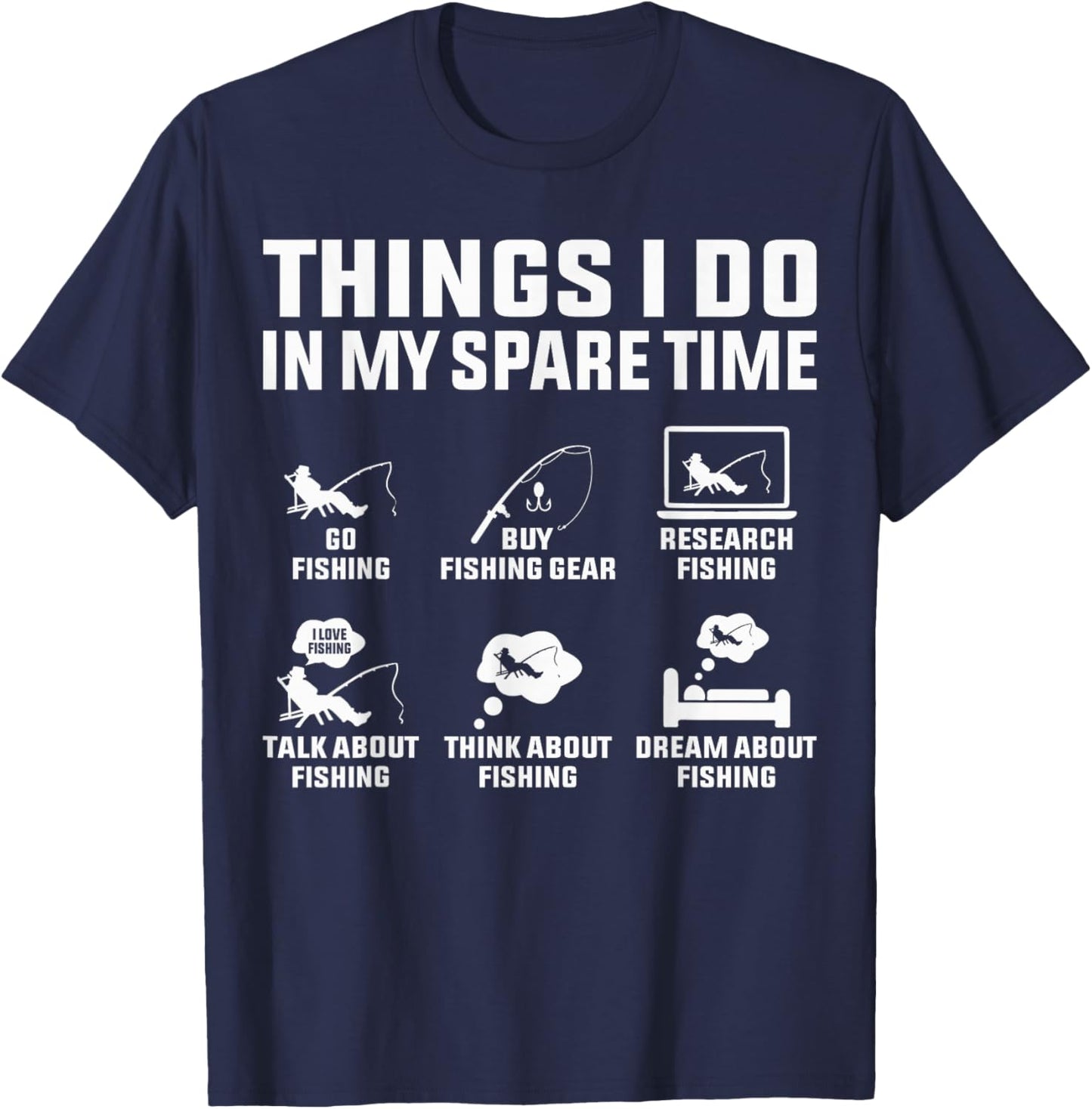 Things I Do in My Spare Time Fishing Lovers T-Shirt - T-Shirt | Navy