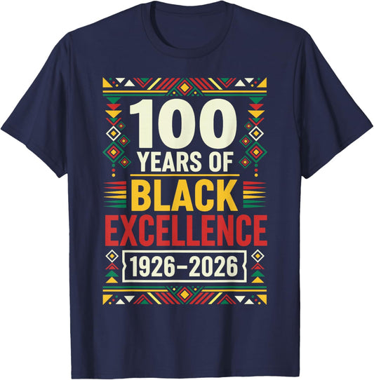 100 Years of Black Excellence 1926 2026 Black History Month T-Shirt - T-Shirt | Navy