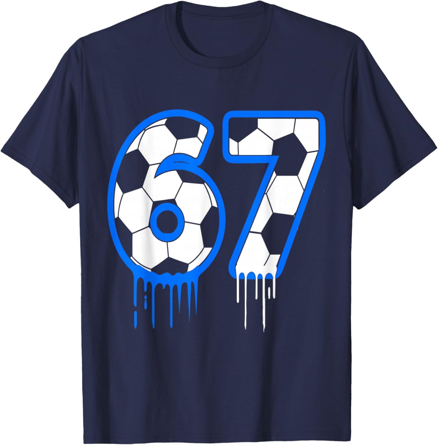 67 Soccer 6 7 Boys Girls Six Seven Kids T-Shirt - T-Shirt | Navy