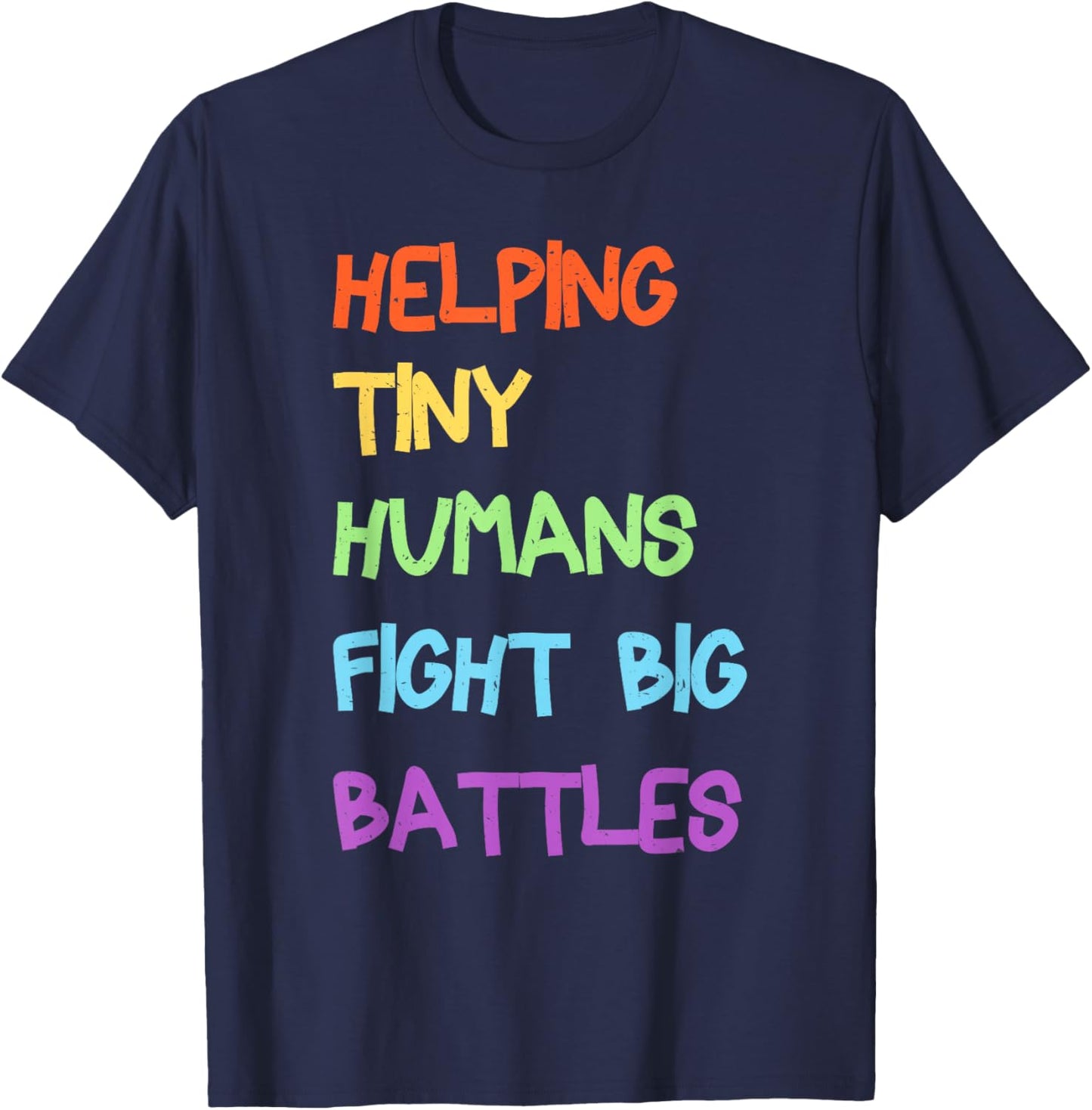 Helping Tiny Humans Fight Big Battles Pediatric ICU Nurse T-Shirt - T-Shirt | Navy