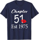 Chapter 51 Est 1975 51st Birthday 51 Years Old T-Shirt - T-Shirt | Navy