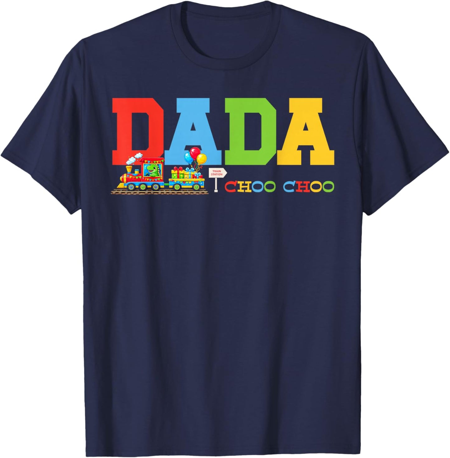 Train Birthday Dada T-Shirt - T-Shirt | Navy