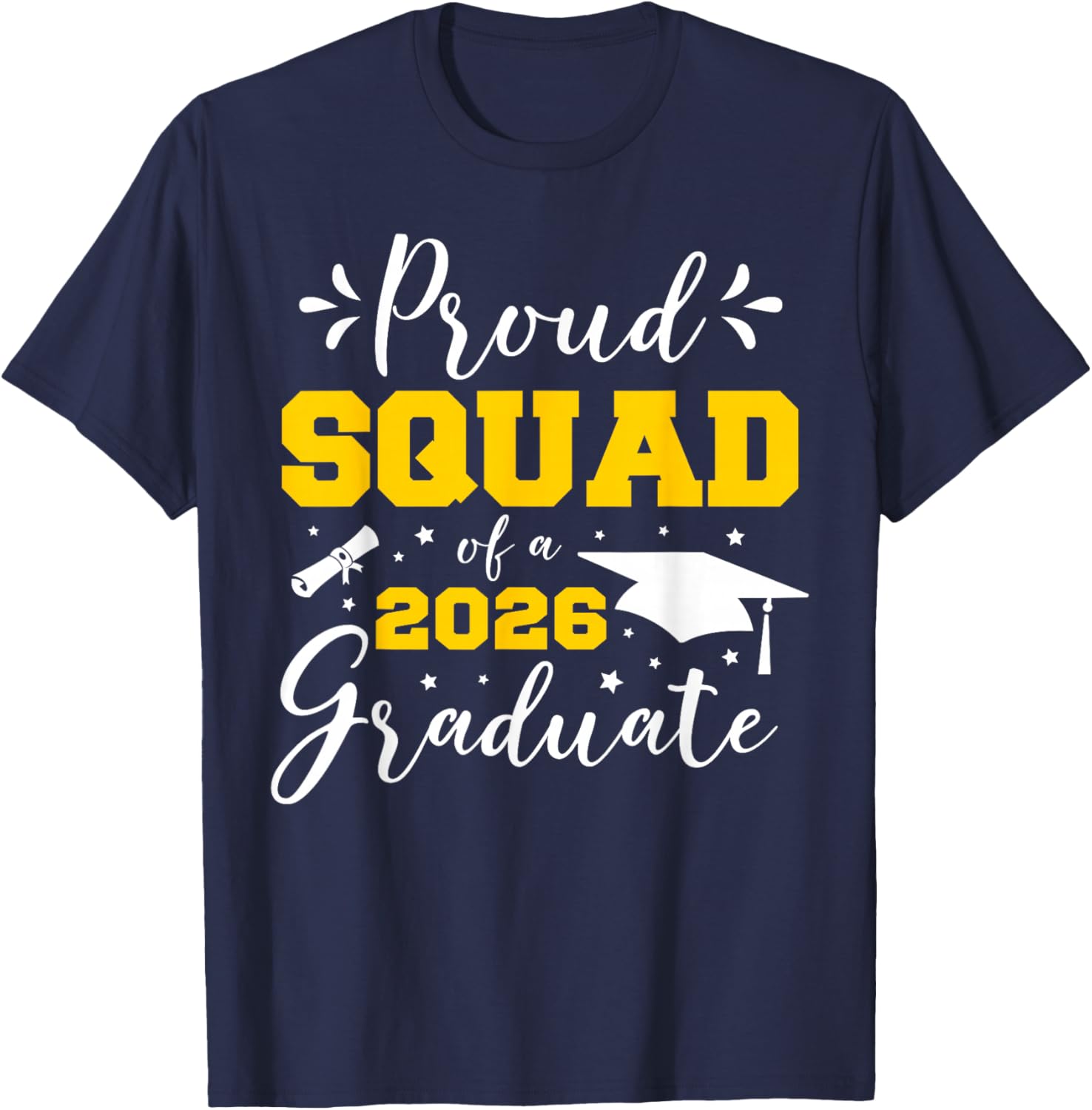 Proud Squad of A 2026 Graduate Matching Senior Graduation T-Shirt - T-Shirt | Navy